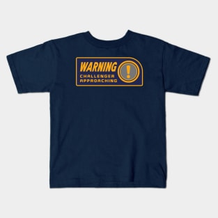 WARNING - CHALLENGER APPROACHING (The Melee) Kids T-Shirt